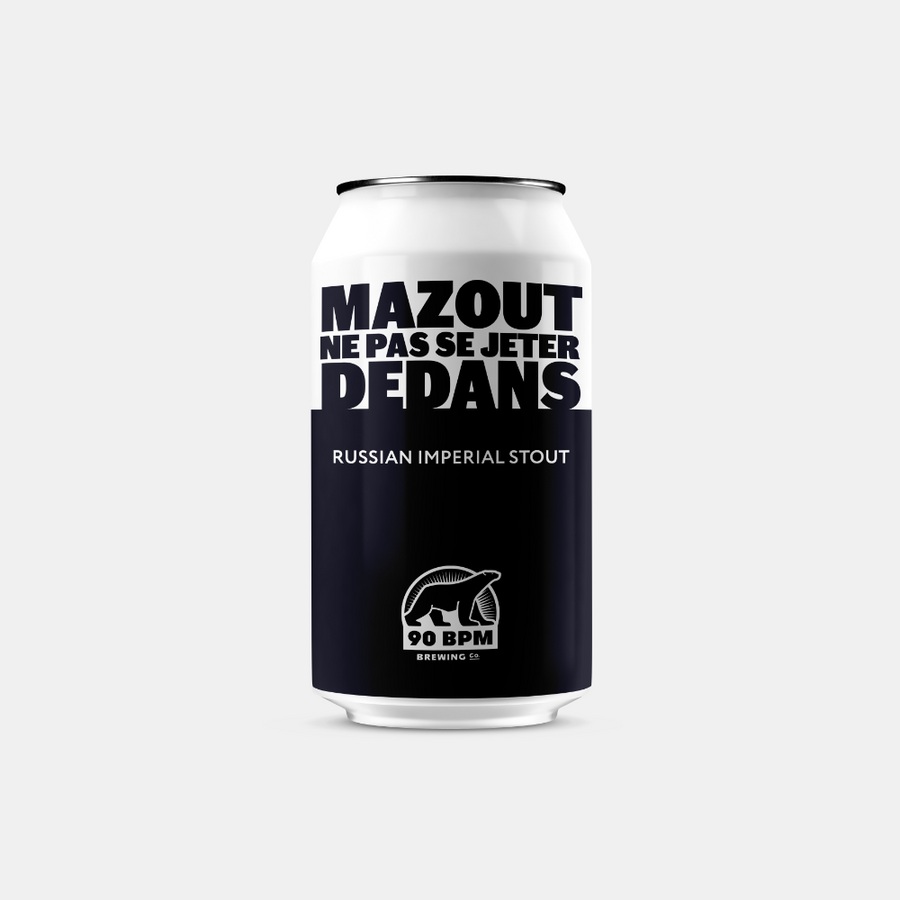 Mazout (Ne Pas Se Jeter Dedans) - Imperial Stout - Bières Artisanales 90 BPM Brewing Co. 