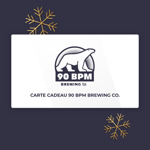 Carte Cadeau 90 BPM Brewing Co. - Bières Artisanales 90 BPM Brewing Co.