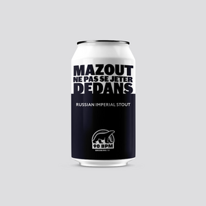 Mazout (Ne Pas Se Jeter Dedans) - Imperial Stout - Bières Artisanales 90 BPM Brewing Co. 