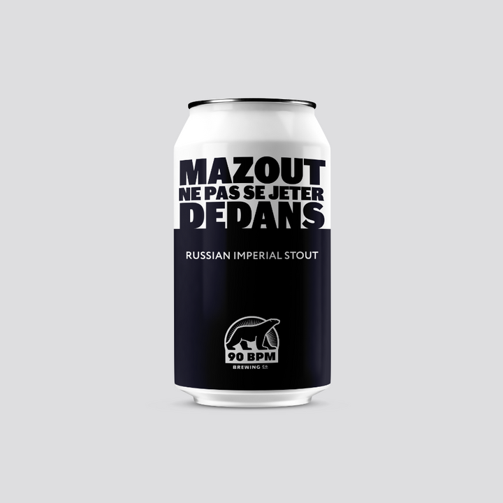 90 BPM Brewing Co. Mazout - Ne pas se jeter dedans - Russian Imperial Stout